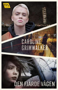 Title: Den fjärde vågen, Author: Caroline Grimwalker