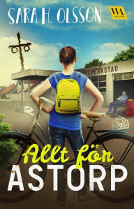 Title: Allt för Astorp, Author: Sara H. Olsson