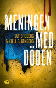 Title: Meningen med döden, Author: Ulf Broberg