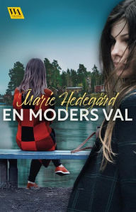 Title: En moders val, Author: Marie Hedegård