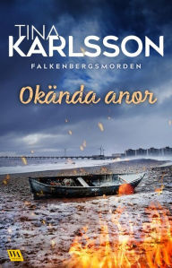 Title: Okända anor, Author: Tina Karlsson