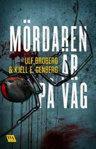 Title: Mördaren är på väg, Author: Ulf Broberg