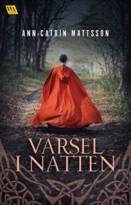 Title: Varsel i natten, Author: Ann-Catrin Mattsson