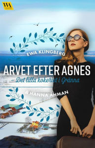 Title: Det lilla kokeriet i Gränna, Author: Ewa Klingberg