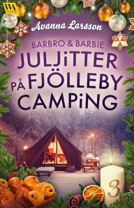Title: Juljitter på Fjölleby camping 3, Author: Avanna Larsson