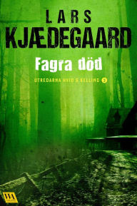 Title: Fagra död, Author: Lars Kjædegaard