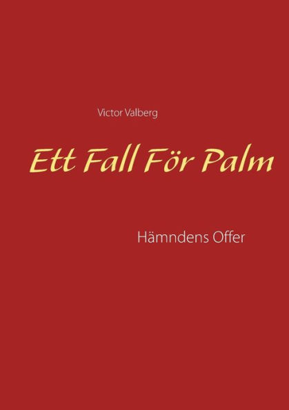 Ett Fall För Palm: Hämndens Offer