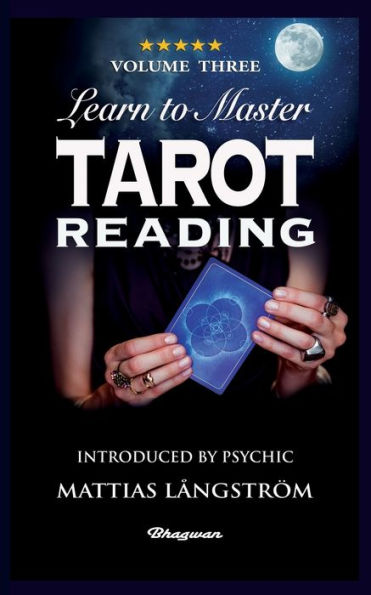 LEARN TO MASTER TAROT - VOLUME THREE READING: BRAND NEW! Introduced by Psychic Mattias Långström