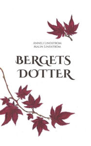 Title: Bergets dotter, Author: Anneli Lindström