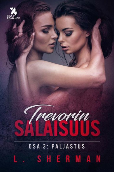 Trevorin salaisuus 3: Paljastus