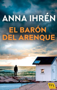 Title: El barón del arenque, Author: Anna Ihrén