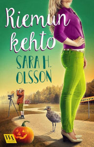 Title: Riemun kehto, Author: Sara H. Olsson