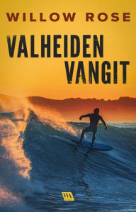 Title: Valheiden vangit, Author: Willow Rose