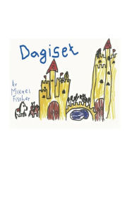 Title: Dagiset, Author: Mikael Fischer