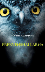 Title: Frekvenshï¿½llarna, Author: Sophie Amandine