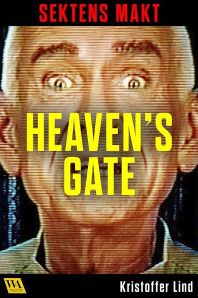 Sektens makt - Heaven's Gate