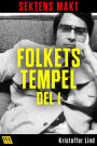 Sektens makt - Folkets tempel del 1