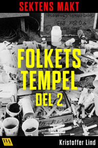 Title: Sektens makt - Folkets tempel del 2, Author: Kristoffer Lind