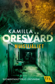 Title: Muistijäljet, Author: Kamilla Oresvärd