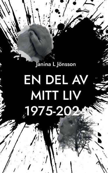 En del av mitt liv 1975-2024