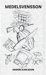 Title: Medelsvensson, Author: Anders Karlsson