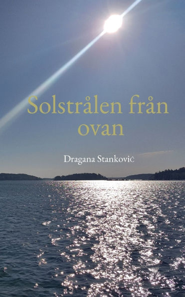 Solstrï¿½len frï¿½n ovan