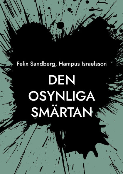 Den osynliga smï¿½rtan