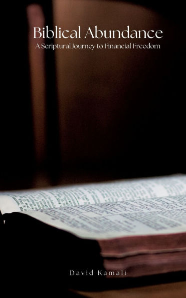 Biblical Abundance: A Scriptural Journey to Financial Freedom