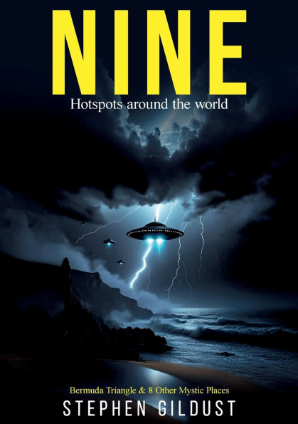 Nine: Bermuda triangles and eight more mystic places