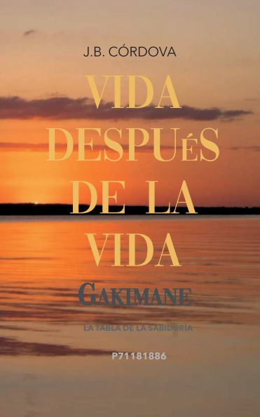 Vida Despu�s de la Vida: La Tabla de la Sabidur�a