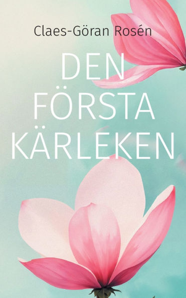 Den fï¿½rsta kï¿½rleken