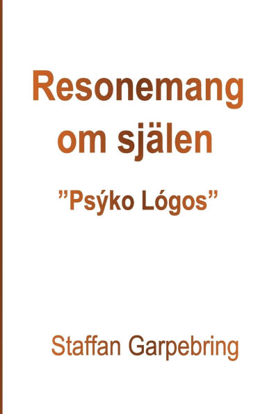 Resonemang om sjÃ¯Â¿Â½len: PsÃ¯Â¿Â½ko LÃ¯Â¿Â½gos