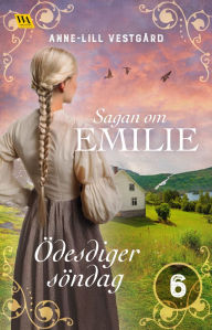 Title: Ödesdiger söndag, Author: Anne-Lill Vestgård