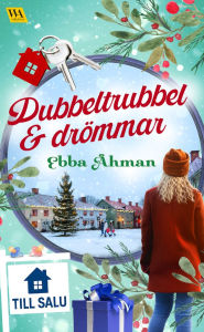 Title: Dubbeltrubbel och drömmar, Author: Ebba Åhman