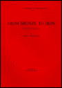 From Bronze to Iron: The Transition from the Bronze Age to the Iron Age in the Eastern Mediterranean