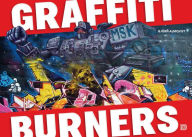 Title: Graffiti Burners, Author: BjÃrn Almqvist