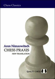 Title: Chess Praxis, Author: Aron Nimzowitsch