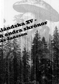 Title: Di ï¿½ngermanlï¿½ndska XV - Hjï¿½rnsvamp och andra skrï¿½nor, Author: Mathias Jansson