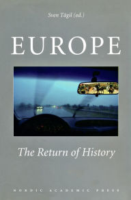 Title: Europe: The Return of History, Author: Sven Tagil