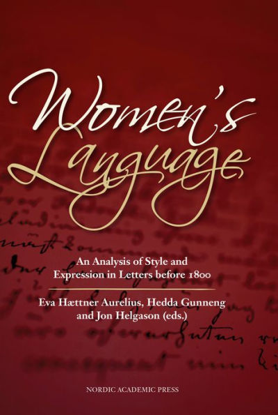 Women's Language: An Analysis of Style and Expression in Letters Before 1800