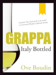 Title: Grappa: Italy Bottled [Apple Fixed Layout], Author: Ove Boudin
