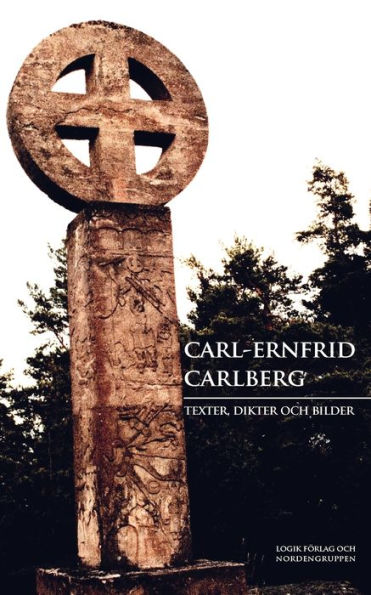 Carl-Ernfrid Carlberg: Texter, dikter och bilder