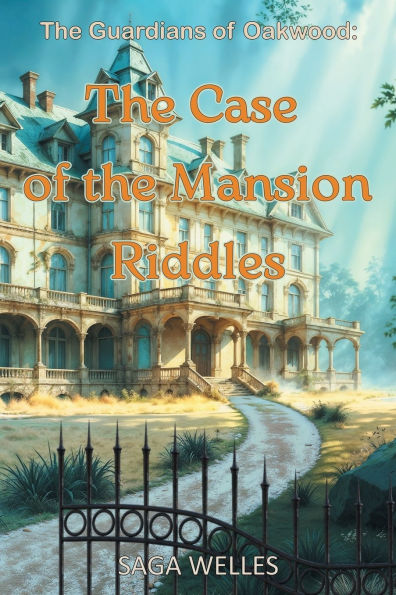 The Case of the Mansion Riddles: A Fun and Cozy Middle Grade Mystery Chapter Book for Kids Ages 8-12 Who Love Adventures and Friendship