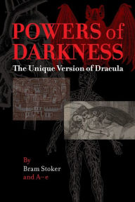 Title: Powers of Darkness: The Unique Version of Dracula, Author: Bram Stoker