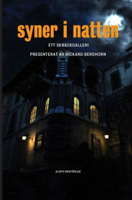 Title: Syner i natten: Ett skräckgalleri, Author: Ambrose Bierce