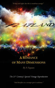 Title: FLATLAND - A Romance of Many Dimensions (The Distinguished Chiron Edition), Author: Edwin Abbott
