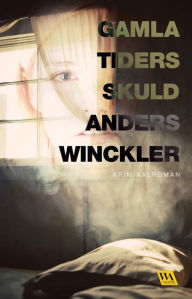 Title: Gamla tiders skuld, Author: Anders Winckler