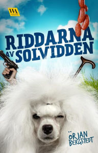 Title: Riddarna av Solvidden, Author: Örjan Bergstedt