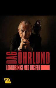 Title: Longdrinks med Lucifer, Author: Dag Öhrlund