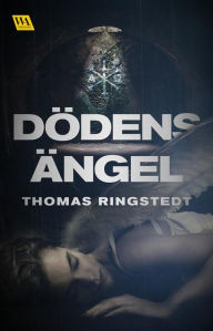 Title: Dödens ängel, Author: Thomas Ringstedt